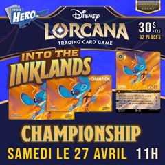 Lorcana Into the Inklands Championship - Samedi le 27 Avril - 11h